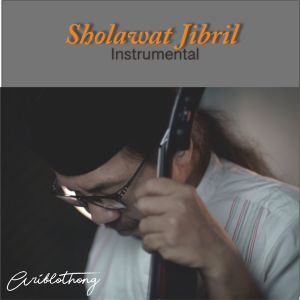 Dengarkan Sholawat Jibril lagu dari Ariblothong dengan lirik