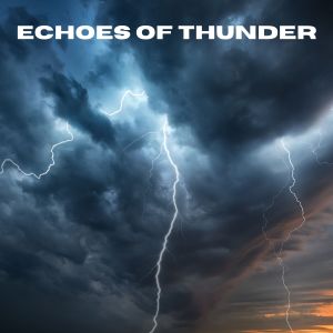 Regengeräusche的專輯Echoes of Thunder