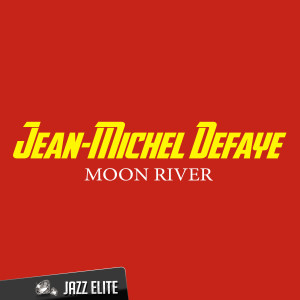 ดาวน์โหลดและฟังเพลง Moon River พร้อมเนื้อเพลงจาก Jean-Michel Defaye