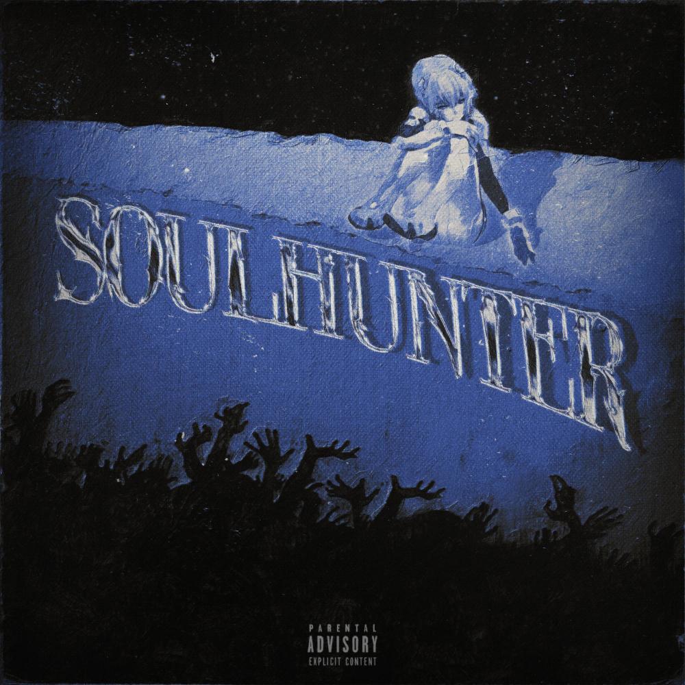 SOULHUNTER (Explicit)