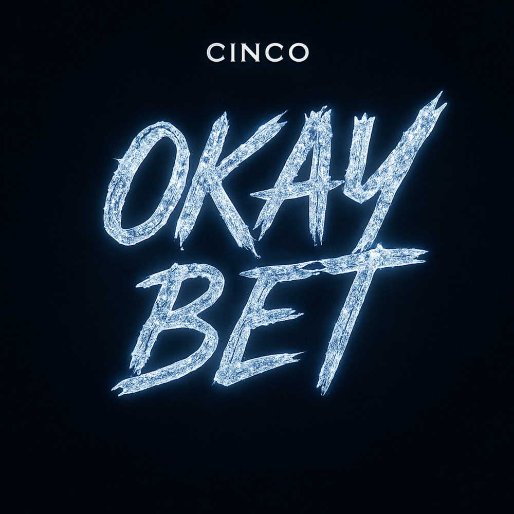 OKAY BET (Explicit)