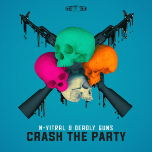 Deadly Guns的專輯Crash The Party