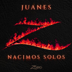 Juanes的專輯Nacimos Solos (Banda Sonora Original de la serie "Zorro")