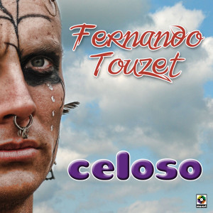 收聽Fernando Touzet的Celoso歌詞歌曲