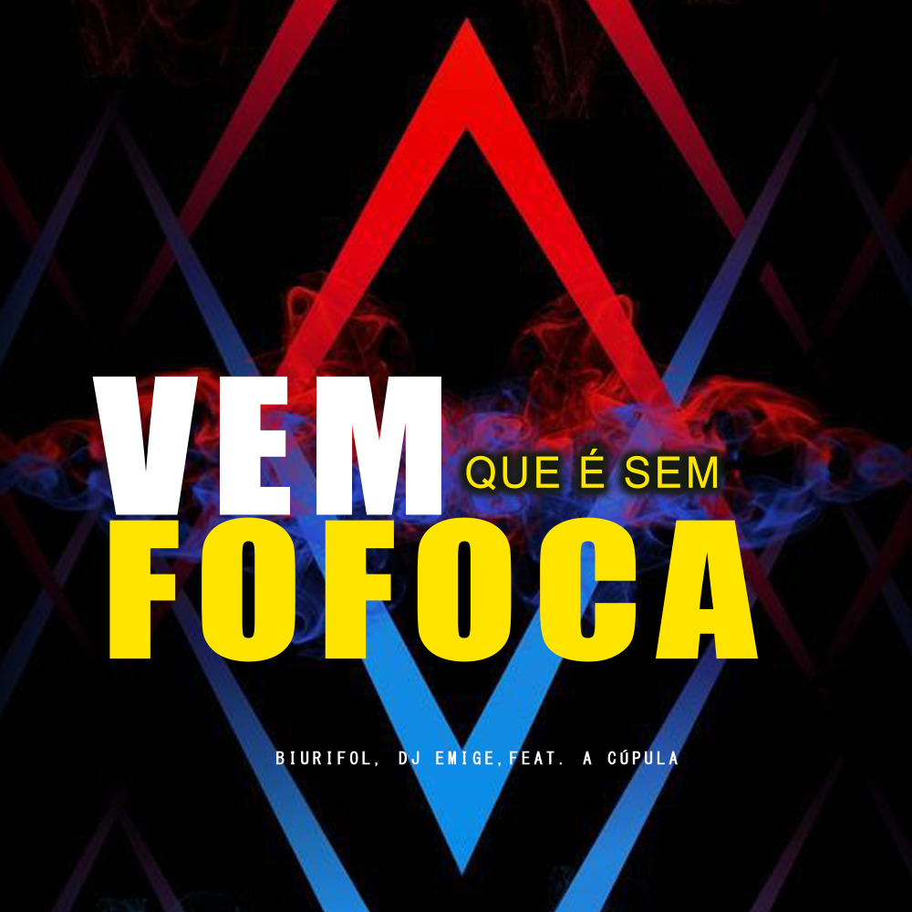 Vem Que É Sem Fofoca (Explicit)