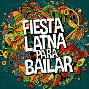 Album Fiesta Latina para Bailar oleh Various Artists