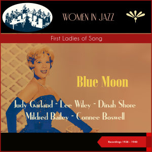 Connee Boswell的專輯Blue Moon (First Ladies of Song) (Recordings 1938 - 1940)