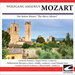 Camerata Romana的專輯Wolfgang Amadeus Mozart - Der heitere Mozart (The Merry Mozart)