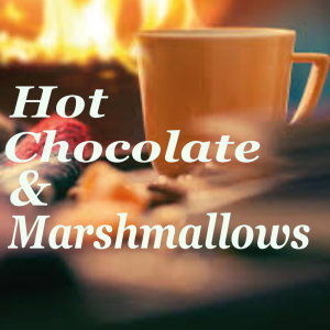 Various Artists的專輯Hot Chocolate & Marshmallows
