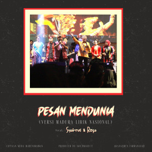 Album Pesan 'MenDunia' (Versi Madura Lirik Nasional) oleh Syahrus