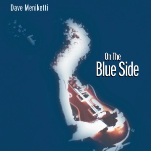 Dave Meniketti的專輯On the Blue Side