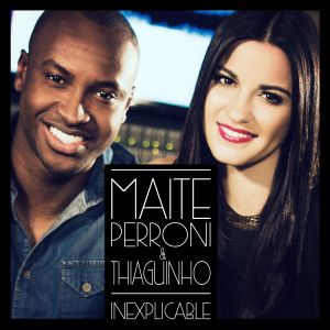 Maite Perroni的專輯Inexplicable (feat. Thiaguinho)