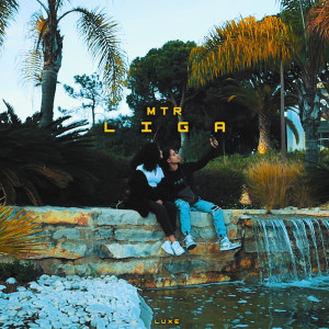 Dengarkan lagu LIGA (Explicit) nyanyian MTR dengan lirik