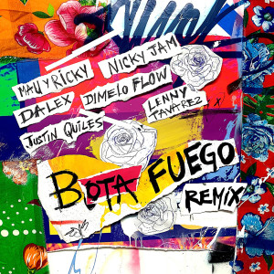 收聽Mau y Ricky的BOTA FUEGO (Remix)歌詞歌曲