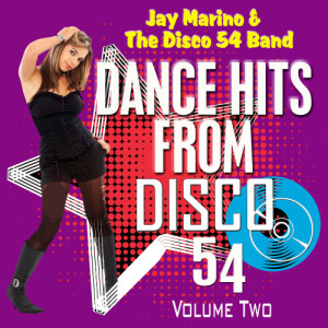 Jay Marino的專輯Dance Hits From Disco 54, Volume Two