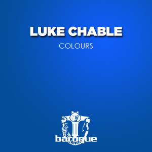 ดาวน์โหลดและฟังเพลง Colours พร้อมเนื้อเพลงจาก Luke Chable