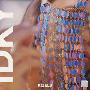 Album IDKY from Kizels