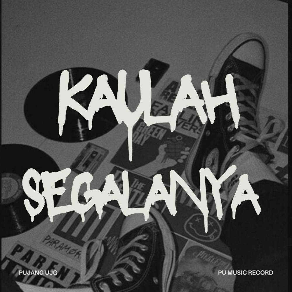 Kaulah Segalanya
