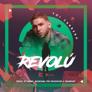 收聽Yoi Carrera的Revolú歌詞歌曲