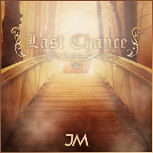 Dengarkan lagu Last Chance nyanyian Jesus Muñoz dengan lirik