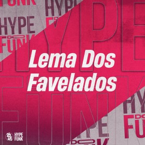Album Lema dos Favelados (Explicit) from SANTOS NK