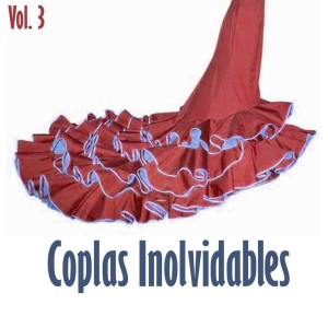 Varios Artistas的专辑Coplas Inolvidables, Vol. 3