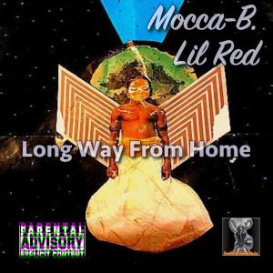 Album Long Way From Home (with Lil Red) (Explicit) from Mocca B