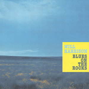 อัลบัม Blues on the Rocks ศิลปิน Will Harrison