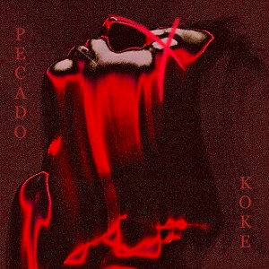 Koke的專輯Pecado (Explicit)