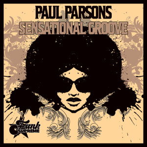 收聽Paul Parsons的Sensational Groove歌詞歌曲