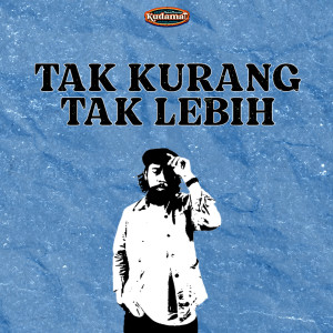 Kudamai的專輯Tak Kurang Tak Lebih (Kudamai Keroncong)