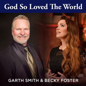 Dengarkan God so Loved the World lagu dari Garth Smith dengan lirik