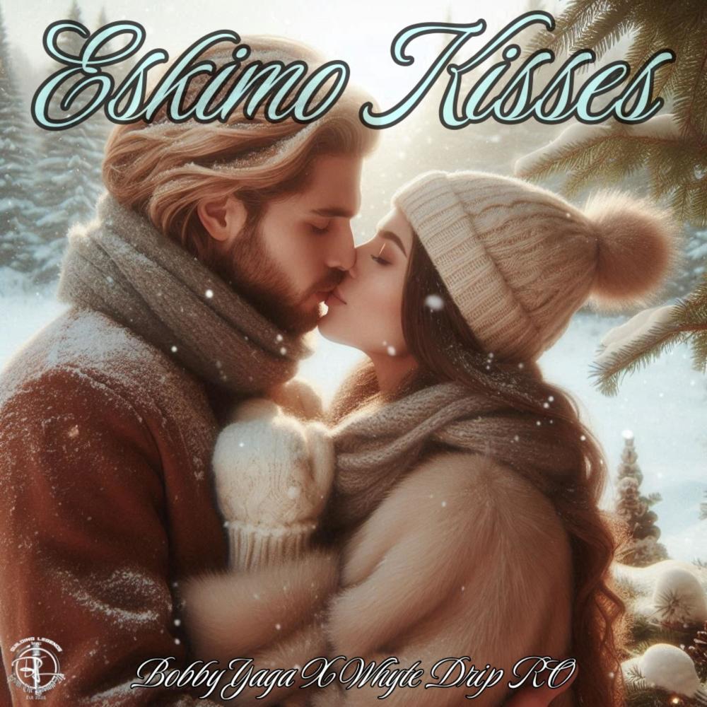 Eskimo Kisses (feat. Whyte Drip Ro) (Explicit)