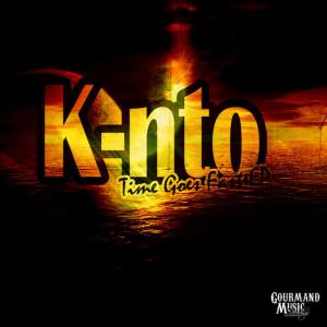 收聽K-nto的Time Goes Fast歌詞歌曲