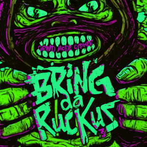 Album Grind Mode Cypher Bring da Ruckus 3 (Explicit) from Lingo