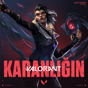 收听VALORANT的Karanlığın歌词歌曲