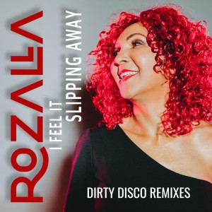 Rozalla的專輯I Feel It Slipping Away (Part 2 - Remixes)