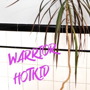ดาวน์โหลดและฟังเพลง Warrior พร้อมเนื้อเพลงจาก HotKid