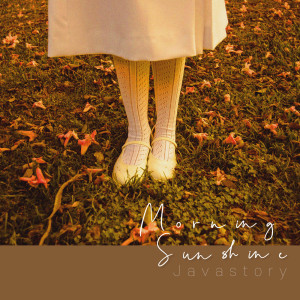 Javastory的专辑Morning Sunshine
