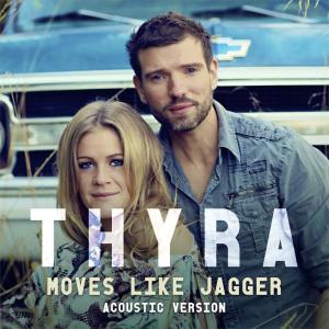 收聽Thyra的Moves Like Jagger (Acoustic Version)歌詞歌曲