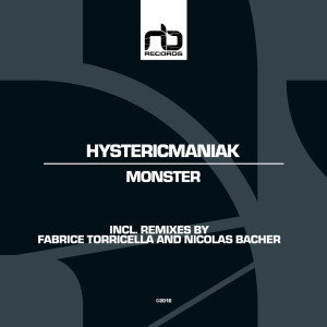 收聽Hystericmaniak的Monster (Fabrice Torricella Remix)歌詞歌曲