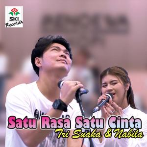 Dengarkan lagu Satu Rasa Satu Cinta Feat. Nabila Maharani nyanyian Tri Suaka dengan lirik