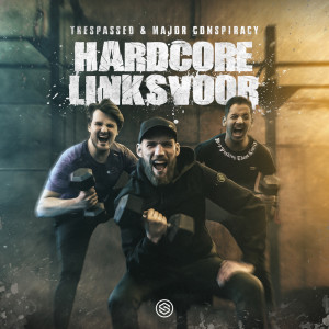 Trespassed的專輯Hardcore Linksvoor