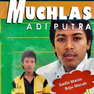 Album Gadis Manis Baju Merah from Muchlas Adi Putra