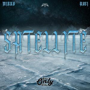 ดาวน์โหลดและฟังเพลง Satellite พร้อมเนื้อเพลงจาก Miggy