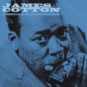 Album Chicago Sessions from James Cotton