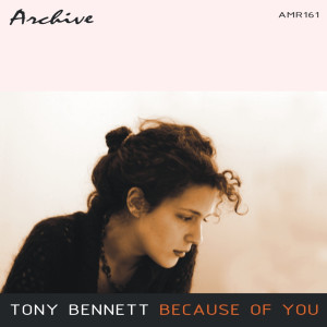 收聽Tony Bennett的Because of You歌詞歌曲