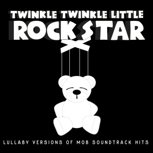 收聽Twinkle Twinkle Little Rock Star的Rags to Riches (Goodfellas)歌詞歌曲