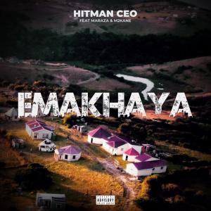 Emakhaya (feat. Maraza & M2kane) (Explicit) dari Maraza