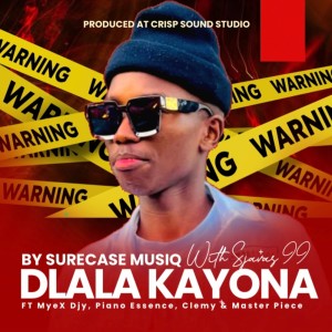 收听Surecase_Musiq的Dlala Kayona歌词歌曲